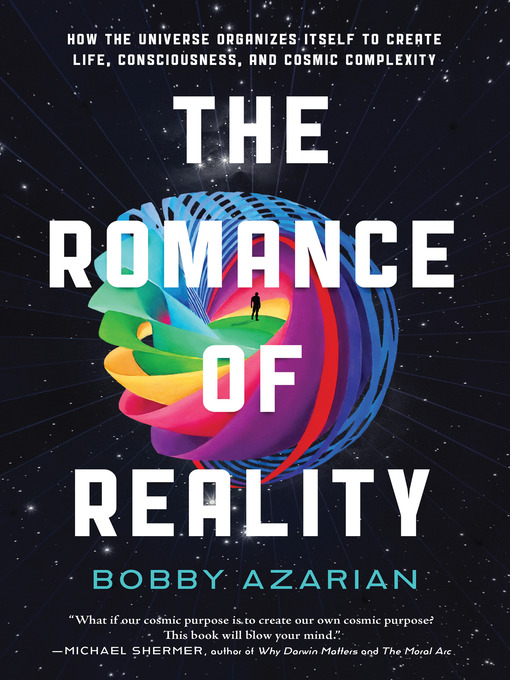 Title details for The Romance of Reality by Bobby Azarian - Available